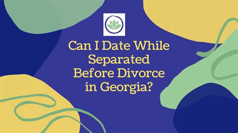 georgia divorce dating while separated